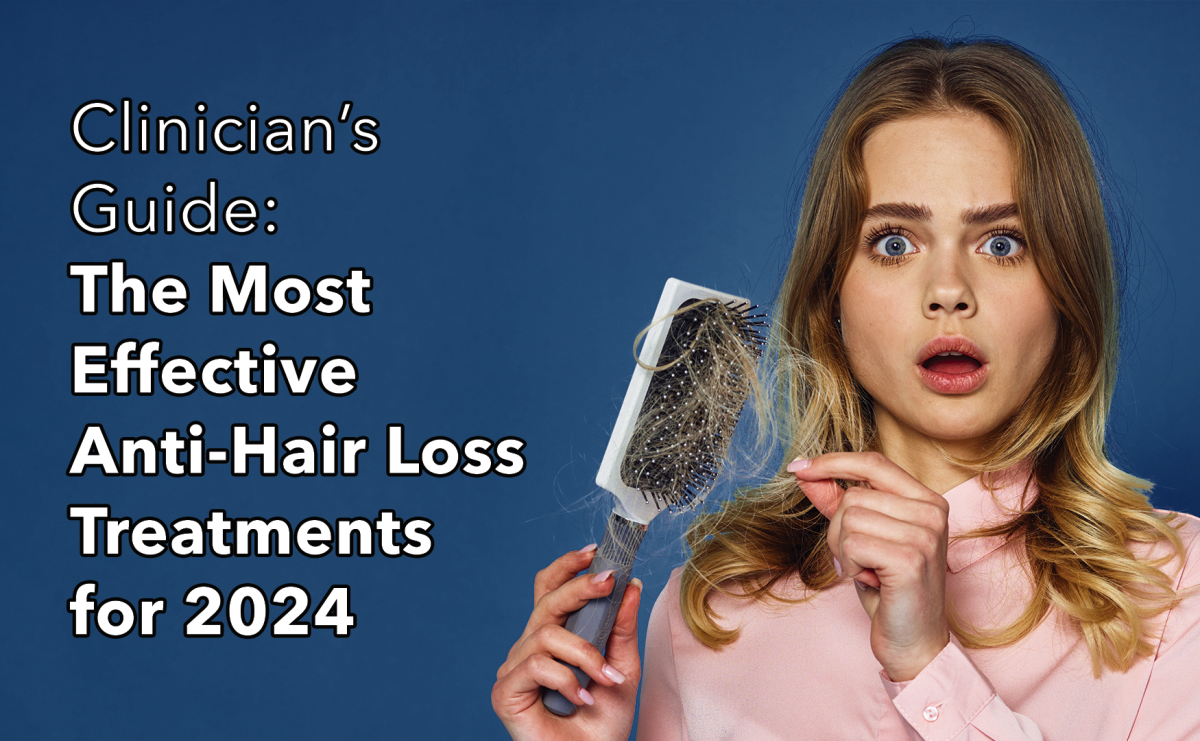4 Effective AntiHair Loss Treatments Your Patients May Need